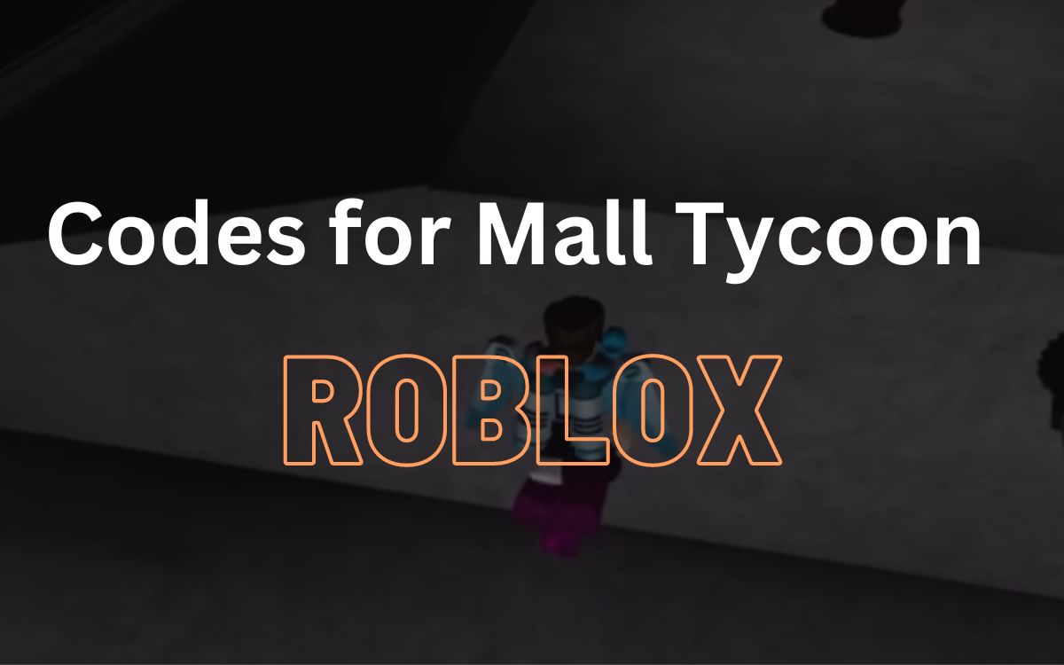 Codes for Mall Tycoon Roblox