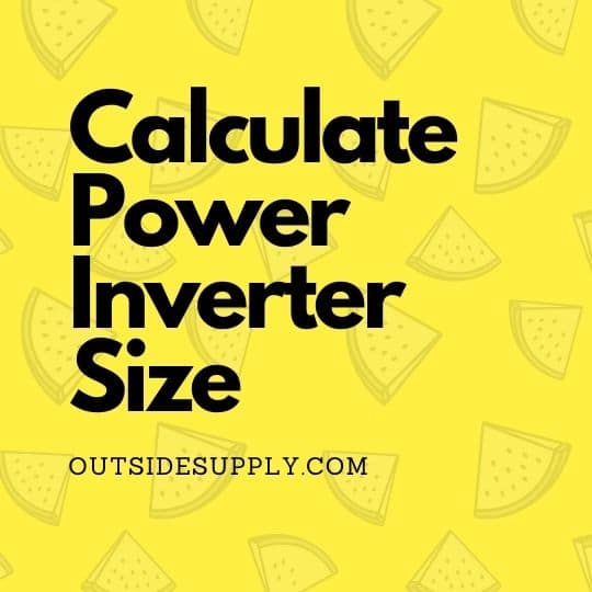 Calculate Power Inverter Size for Travel Trailer