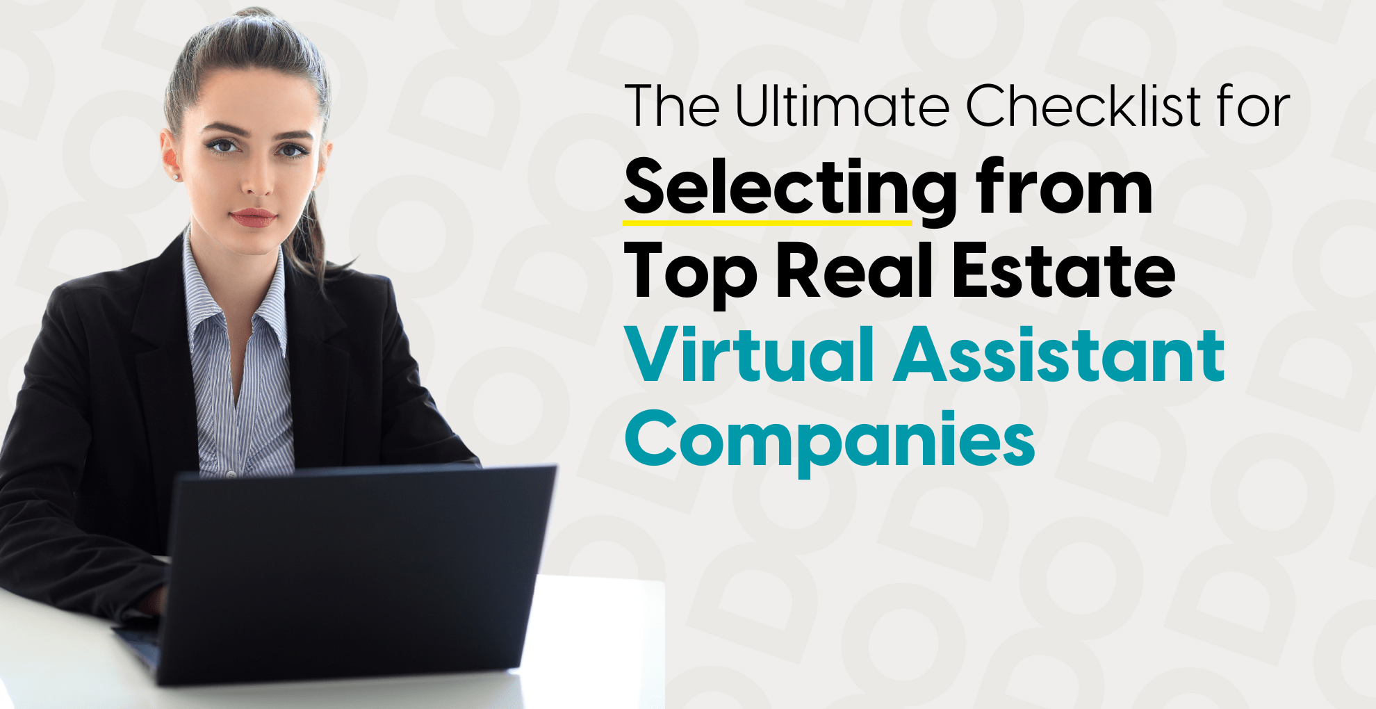 The Ultimate Checklist for Selecting from Top Real Estate Virtual