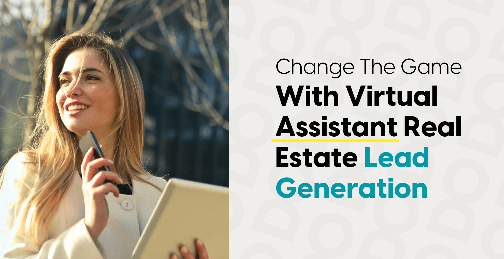 Change The Game With Virtual Assistant Real Estate Lead Generation