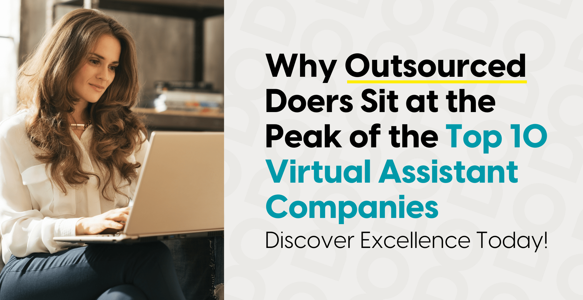 Why Outsourced Doers Sit at the Peak of the Top 10 Virtual Assistant