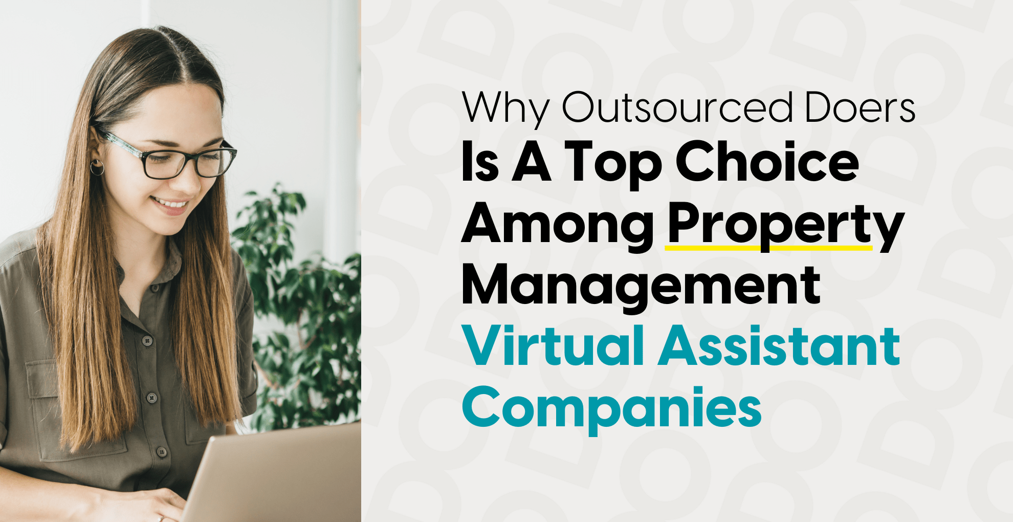 Why Outsourced Doers is a Top Choice Among Property Management Virtual