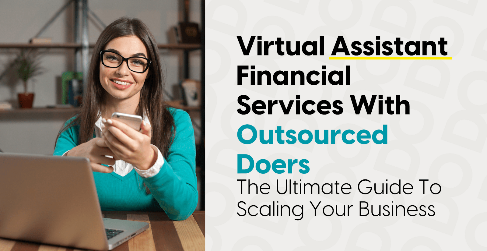 Virtual Assistant Financial Services with Outsourced Doers The