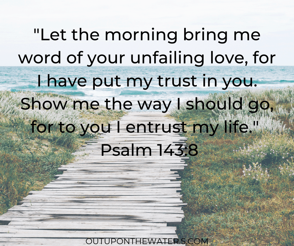 Awasome Good Morning Bible Verse Of The Day Ideas 50+ Morning Bible Verses To Start Your Day - Out Upon The Waters