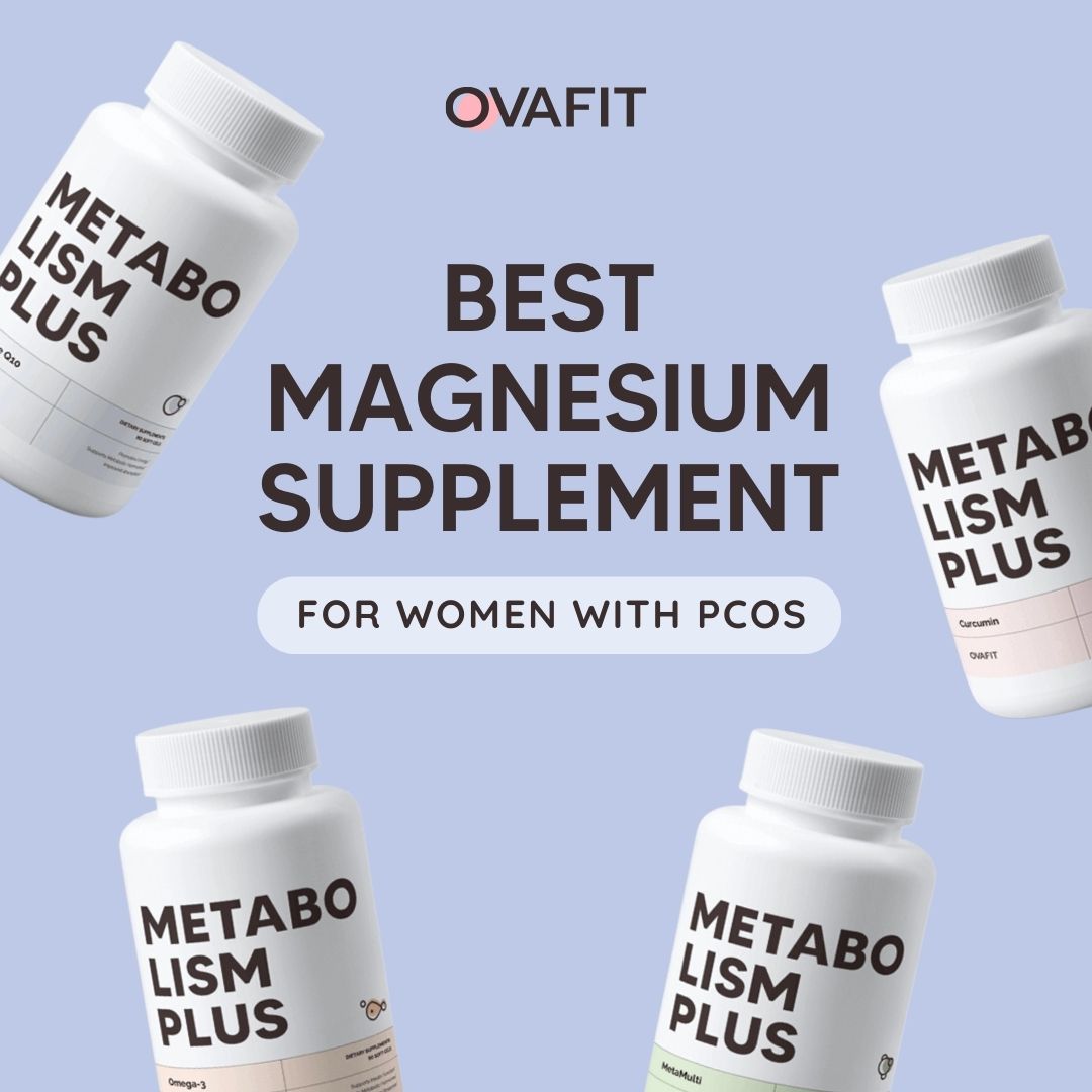 Magnesium For PCOS Ovafit Supplements for PCOS