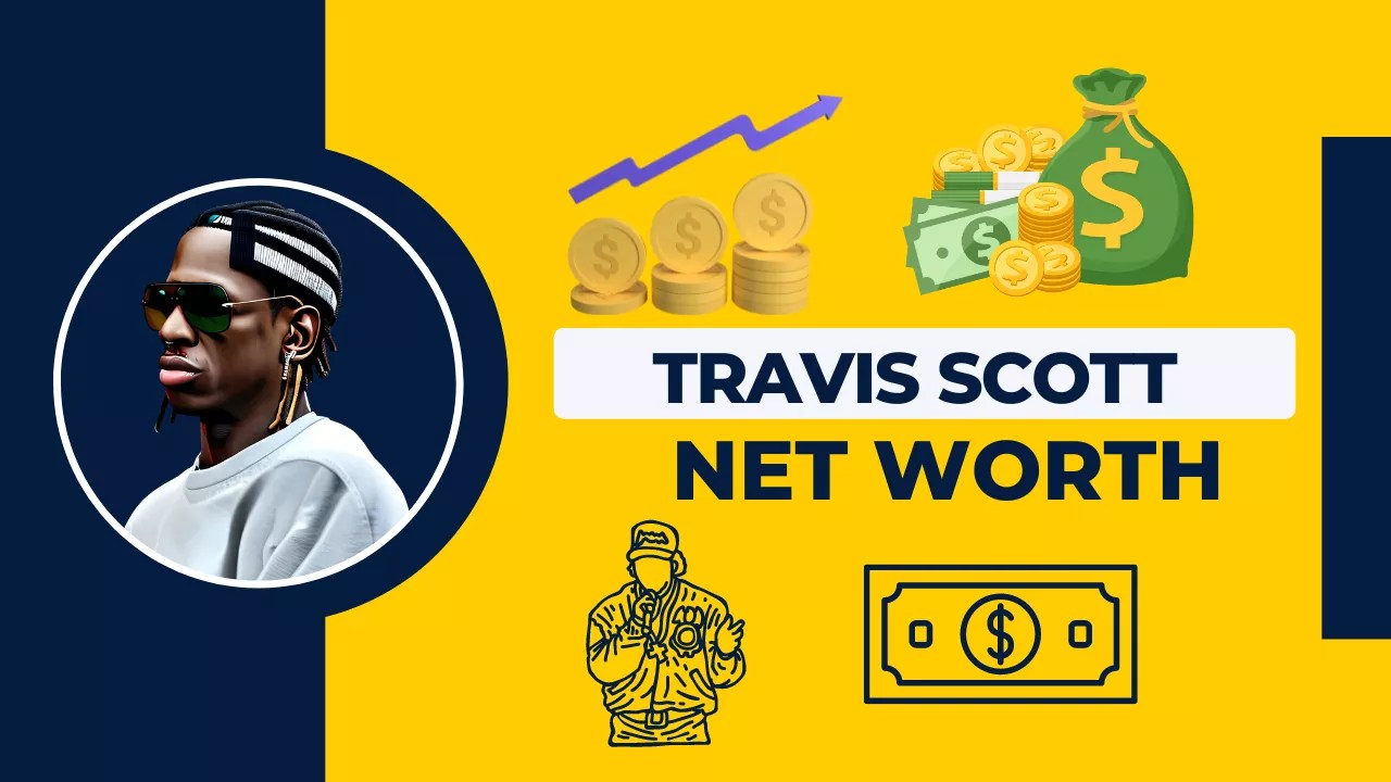 Travis Scott Net Worth