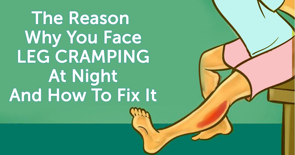 WHY YOUR LEGS CRAMP UP AT NIGHT AND HOW TO FIX IT overdoseofhealth