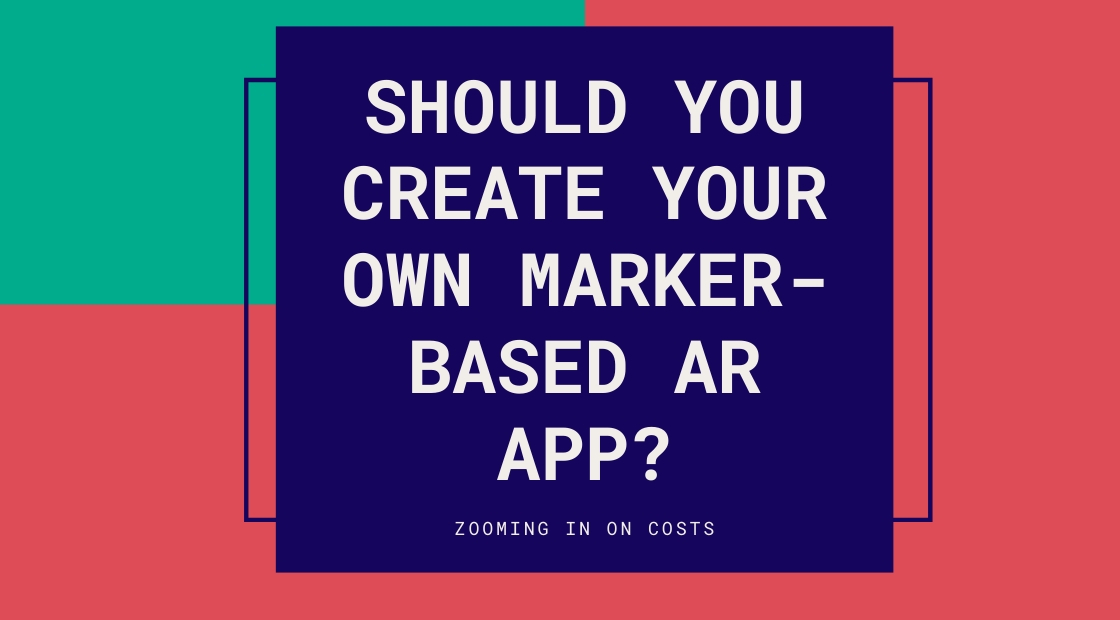 Why you shouldn't create your own markerbased AR app?