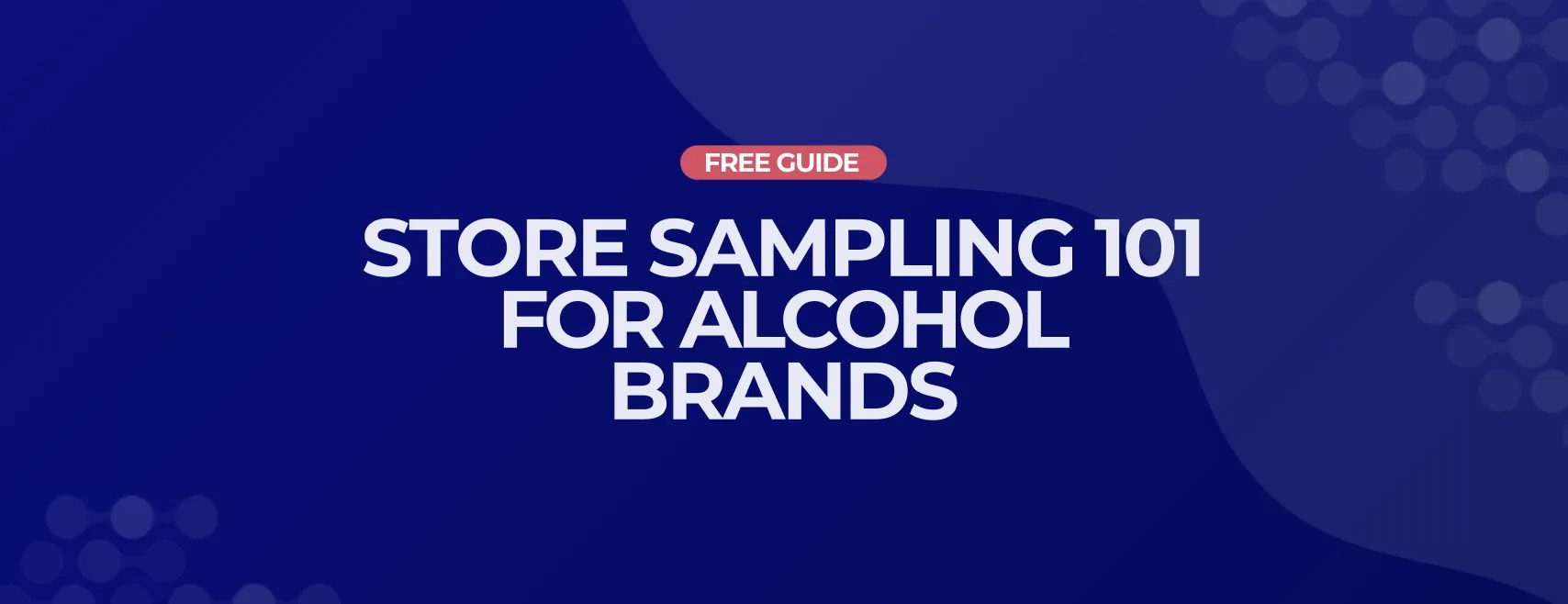 Store Sampling 101 for Alcohol Brands Download Overproof's Free Guide