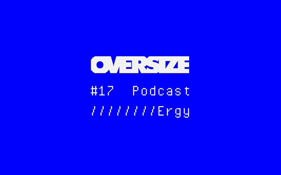 Ergy x OVERSIZEit