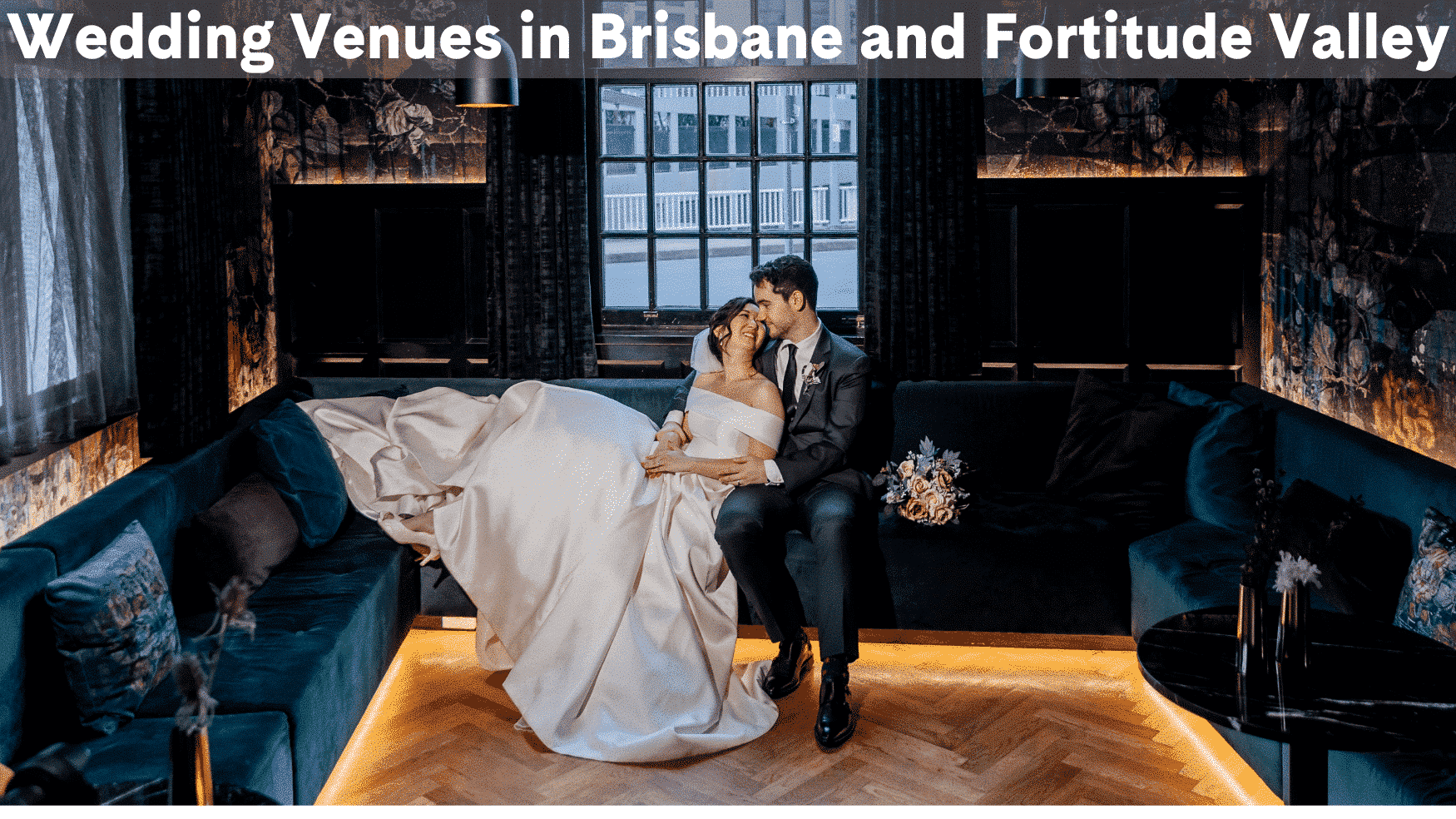 Top Wedding venues in Brisbane and Fortitude Valley Ovolo
