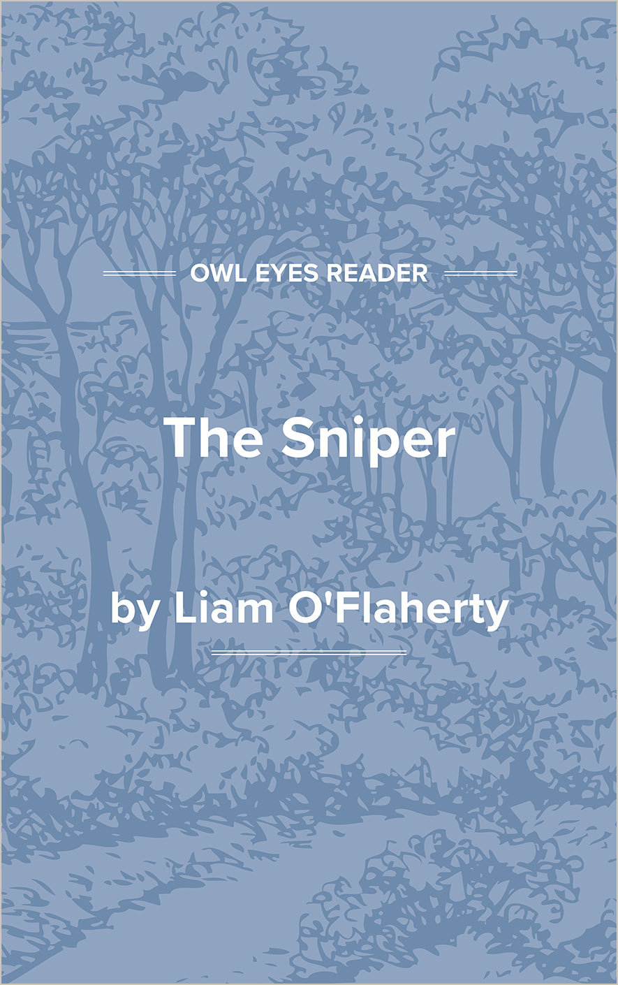 The Sniper Full Text and Analysis - Owl Eyes
