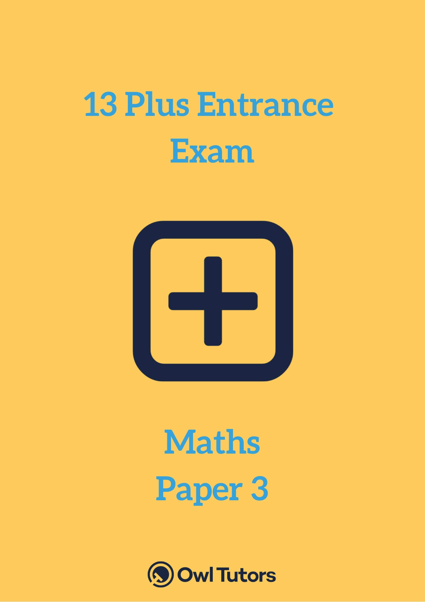 Owl Tutors 13 Plus Maths Paper (Level 3 NonCalculator)