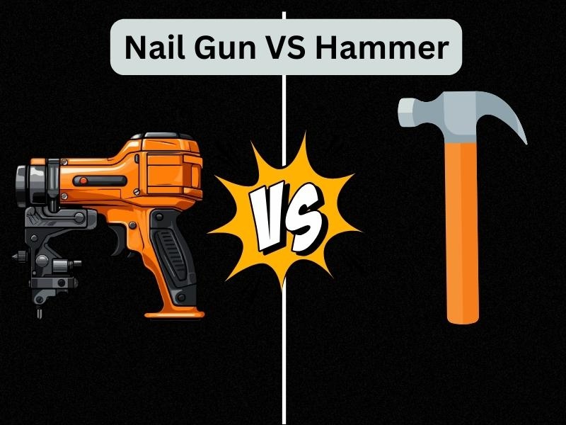 Nail Gun VS Hammer What you should use?