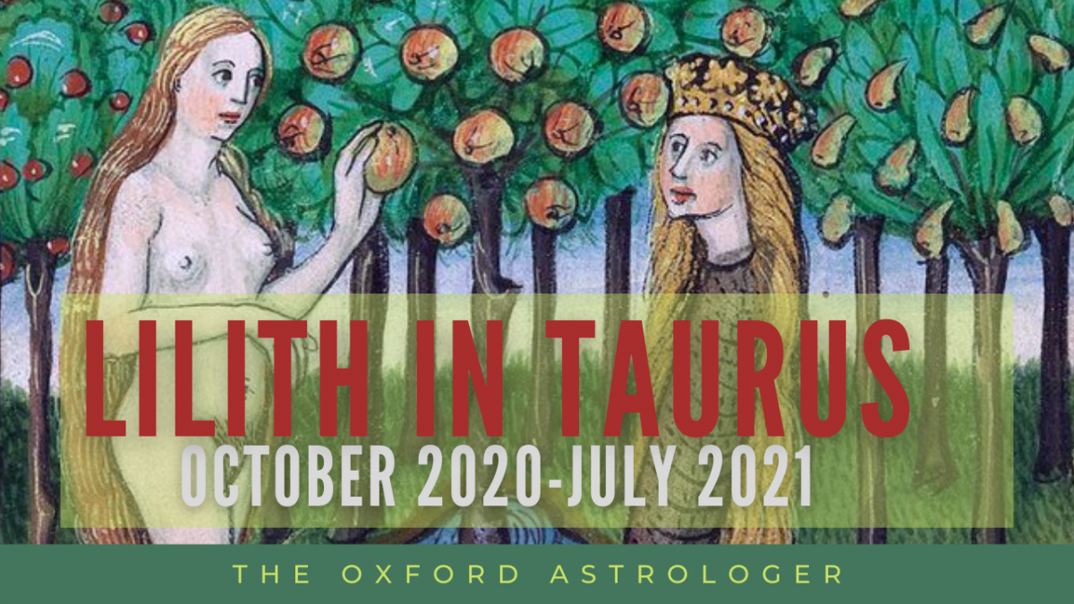 New Video Lilith in Taurus, A Walk in the Woods The Oxford Astrologer