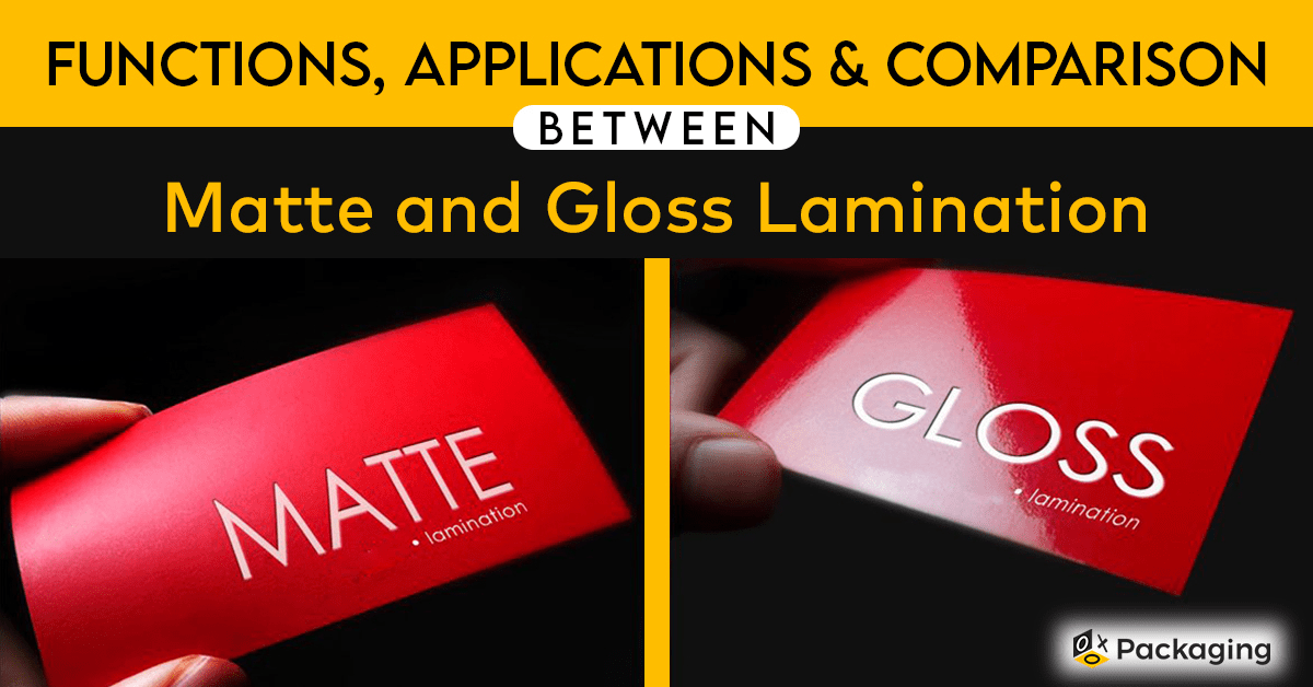 Matte and Gloss Lamination Functions, Applications, and Comparison