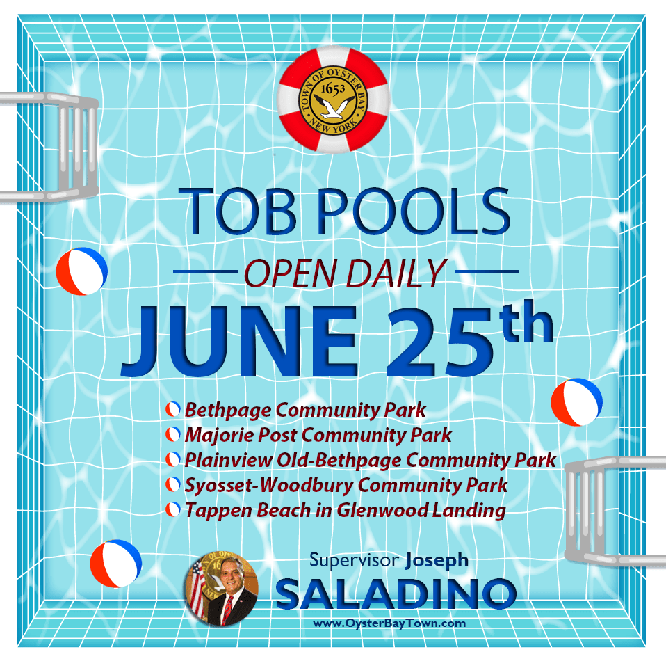 All Town Pools Open Daily Beginning June 25th Town of Oyster Bay