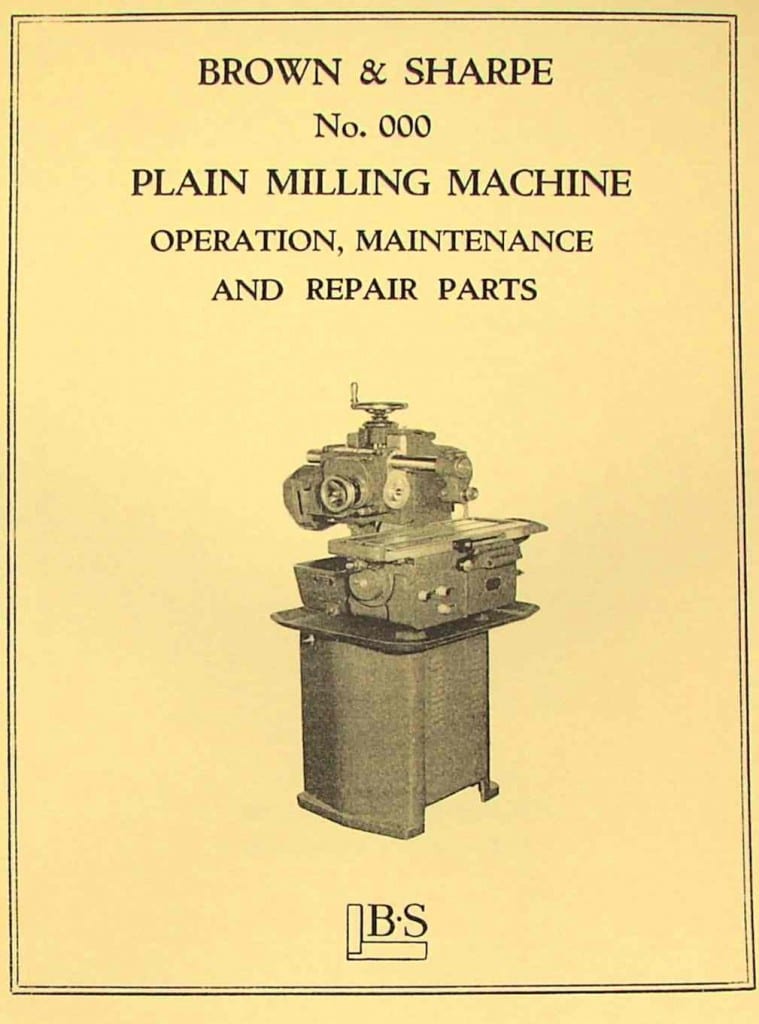 BROWN & SHARPE No.000 Plain Milling Machine Operation & Parts Manual