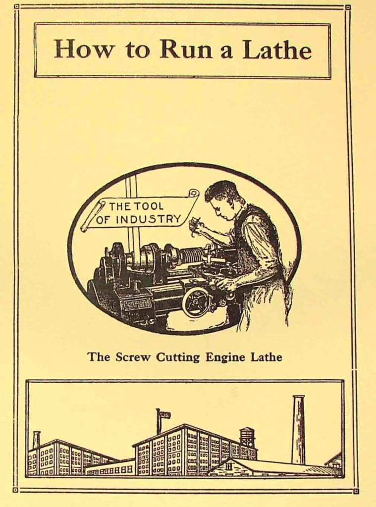 SOUTH BEND How to Run a Lathe Manual 19061930s Ozark Tool Manuals
