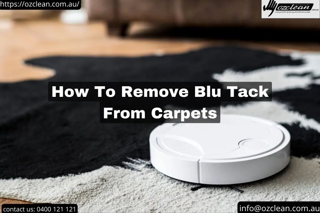Best Ways to Remove Blu Tack From Carpet