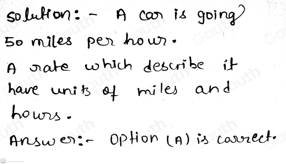Solved: A car is going 50 miles per hour. A rate that describes this