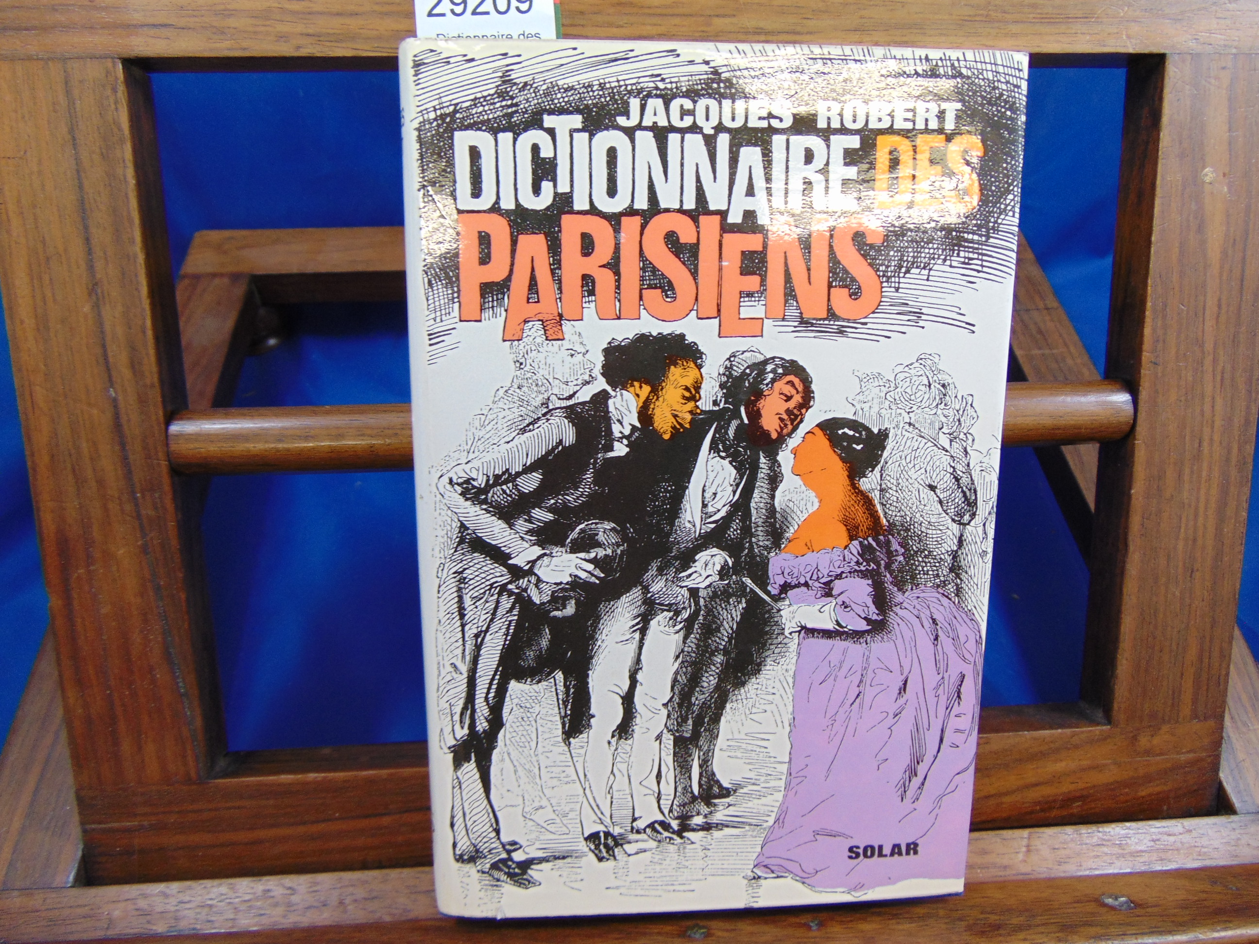 Robert Jacques Dictionnaire des Parisiens. avec un envoi de l'auteur
