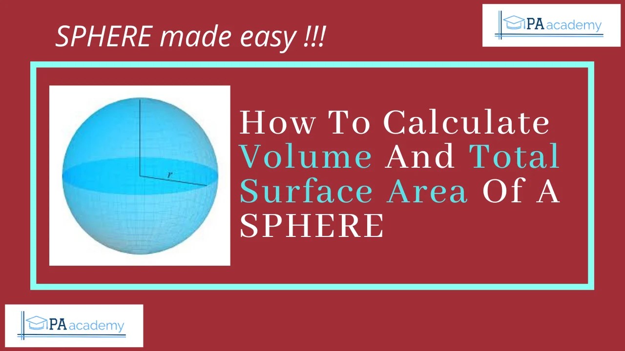 How to Calculate the Volume and Surface Area of a Sphere PA Academy