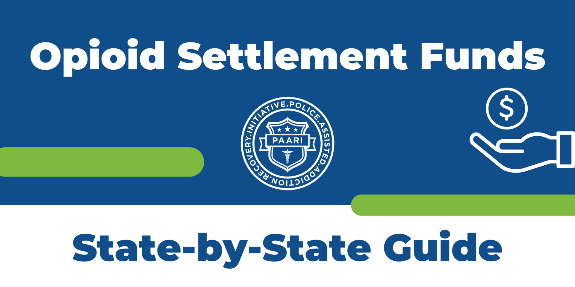 Opioid Settlement Funds Our StatebyState Guide PAARI