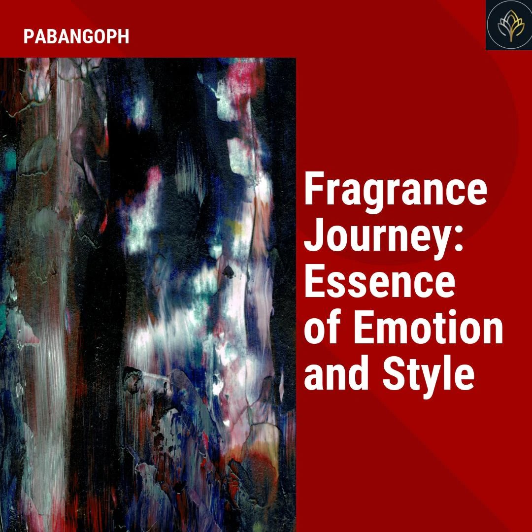 Fragrance Journey Essence of Emotion and Style PabangoPH