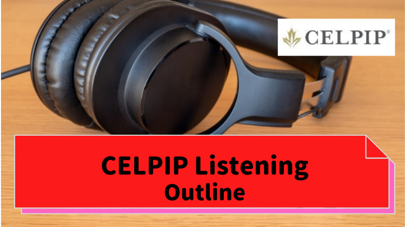 CELPIP L00 Listening Test Outline PNP and CELPIP