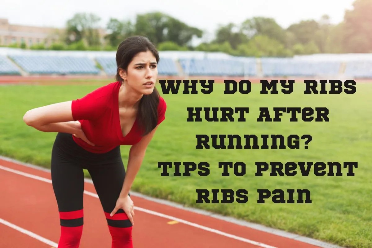 Why Do My Ribs Hurt After Running? Pace Passion