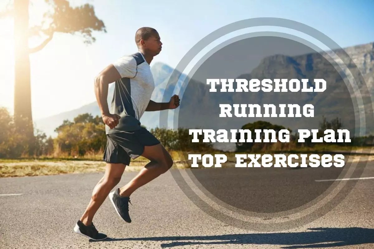 Threshold Running 4Week Training Plan + 3 Top Exercises