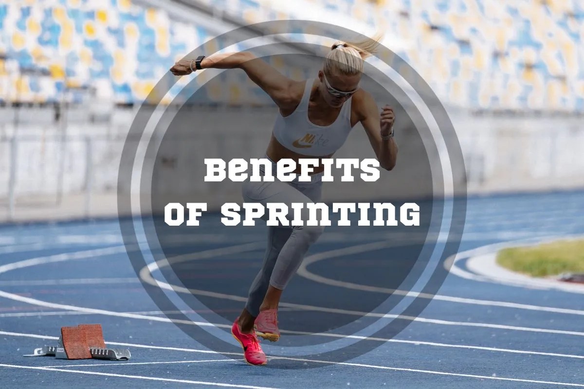 Benefits of Sprinting Boost Your Fitness and WellBeing