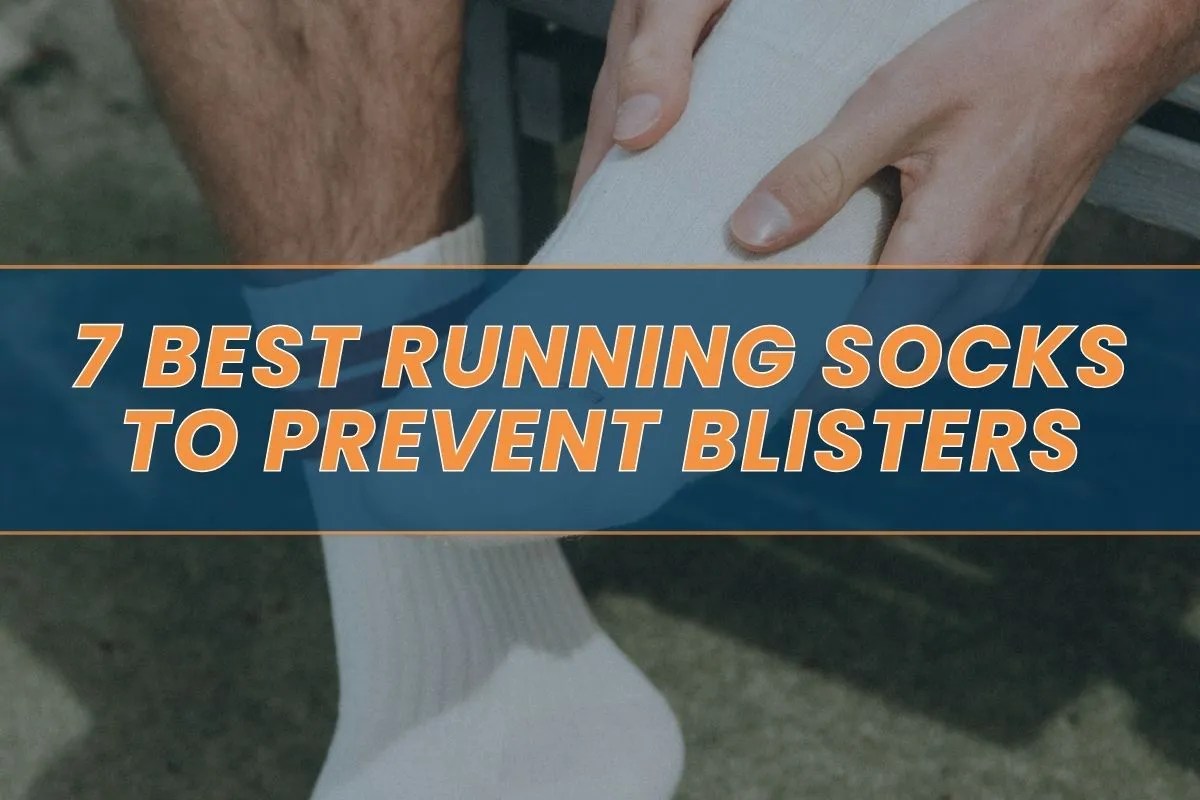 7 Best Running Socks to Prevent Blisters in 2024 Pace Passion