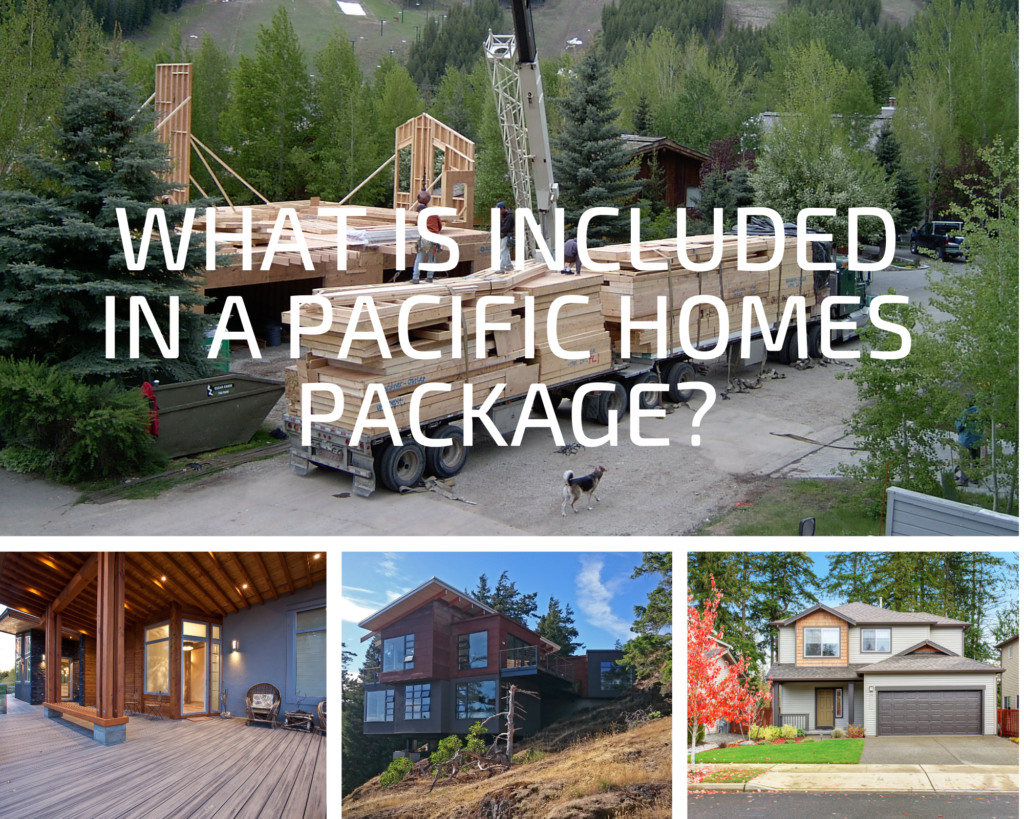 What is Included in a Pacific Homes Package? Pacific Homes