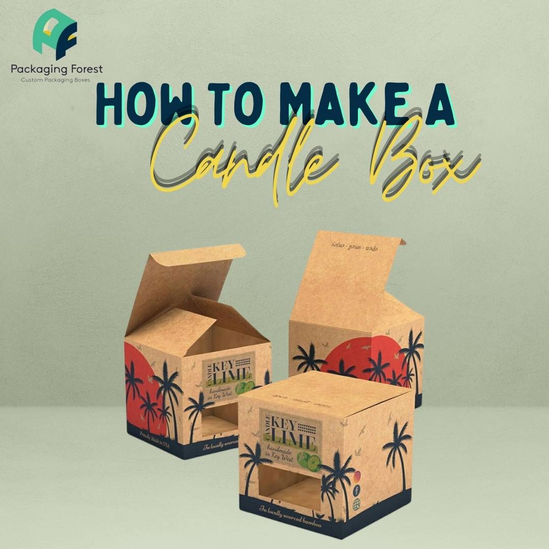 How To Make A Candle Box