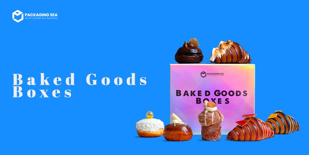 Spectacular Baked Goods Boxes For Your Bakery