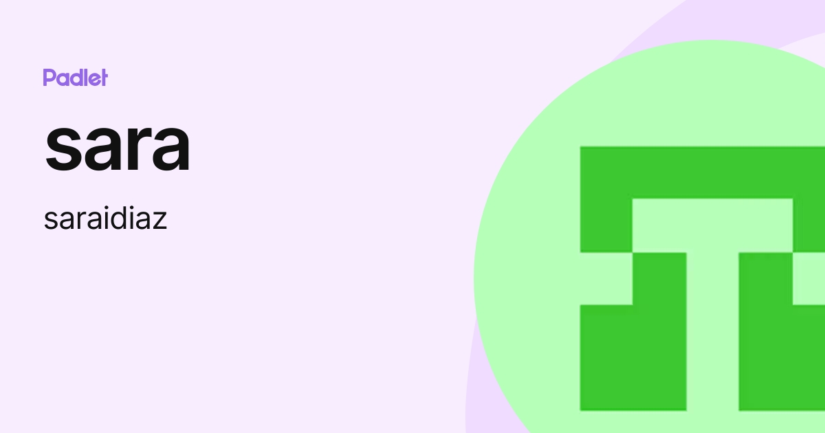 sara (saraidiaz) profile | Padlet