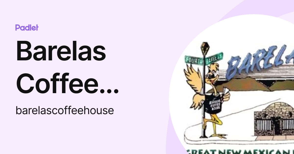 Barelas Coffee House (barelascoffeehouse) profile Padlet