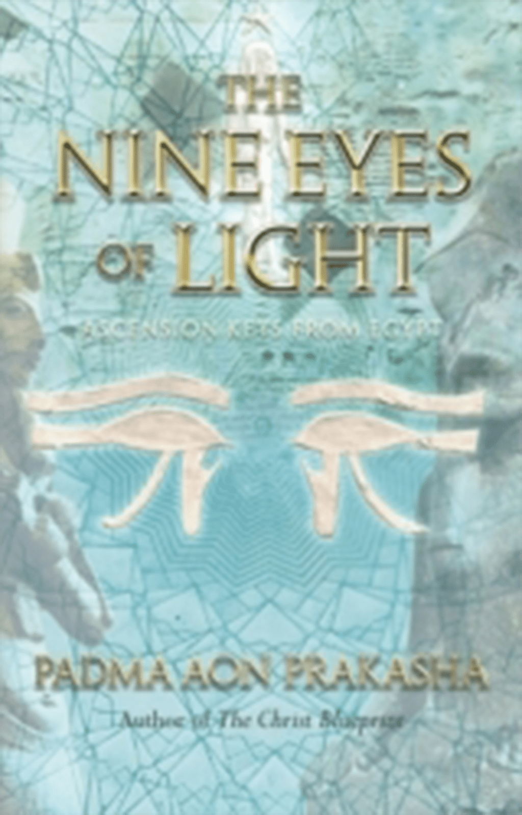 The Nine Eyes of Light Padma Aon