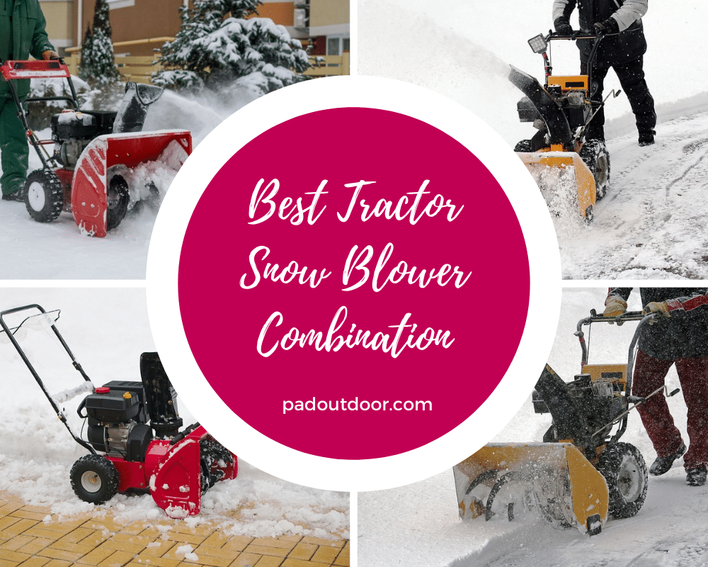 Best Tractor Snow Blower Combination 2022 Pad Outdoor