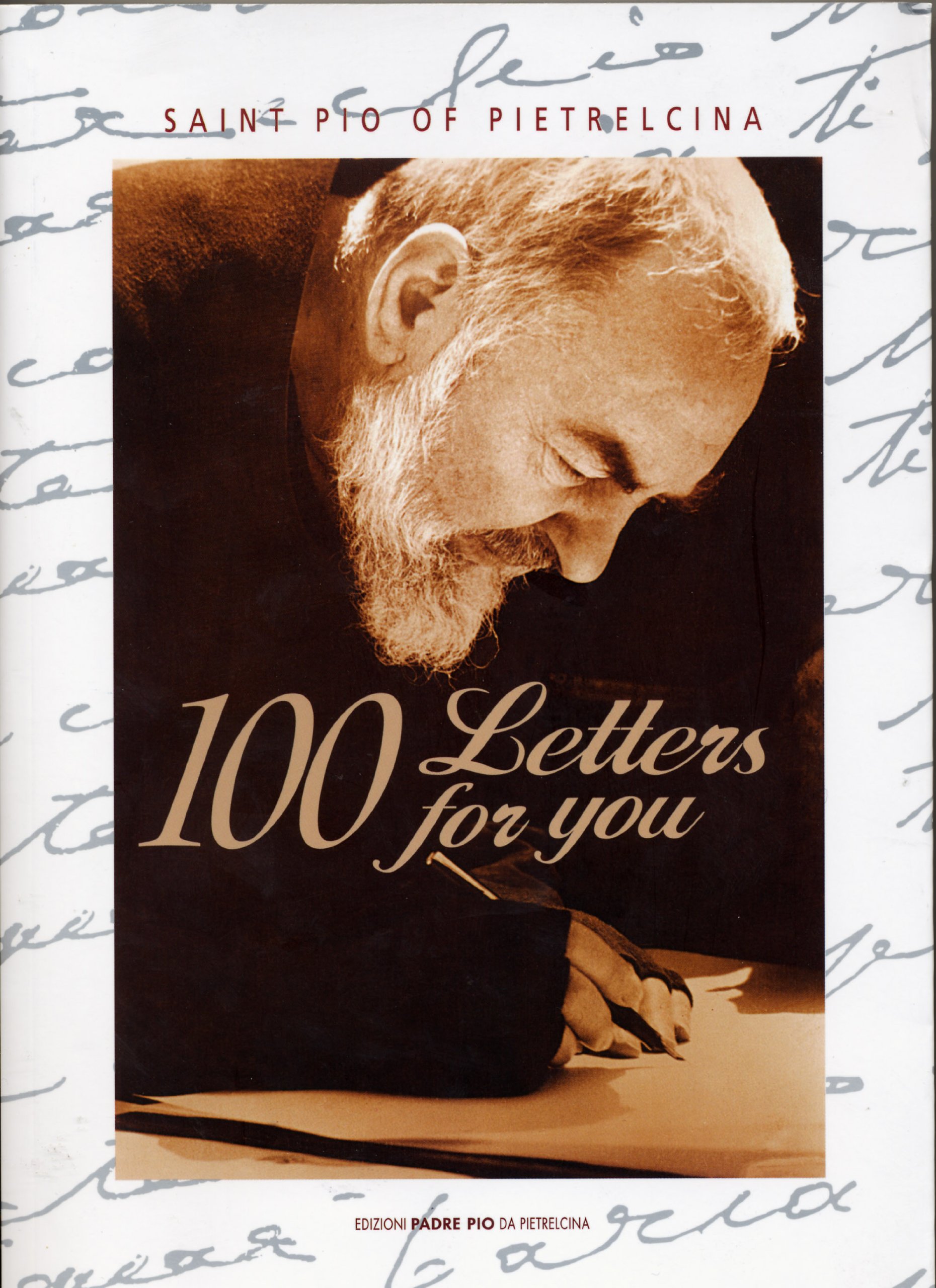 100 Letters for You by Saint Pio of Pietrelcina Padre Pio Foundation
