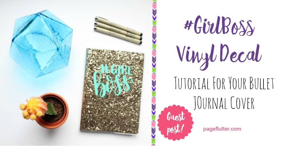 How to Customize Your Journal Cover With Vinyl (& Rock Your GirlBoss