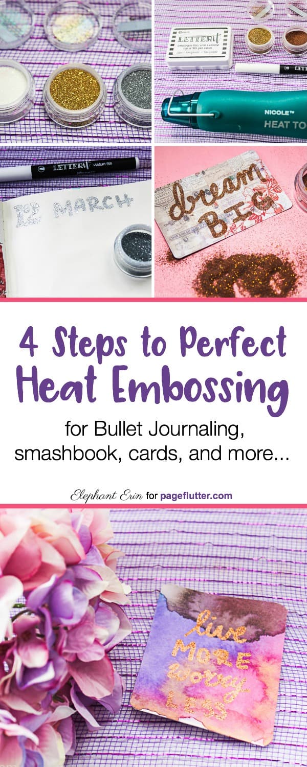 4 NoFail Steps for Perfect Heat Embossing Cards + Journal Projects