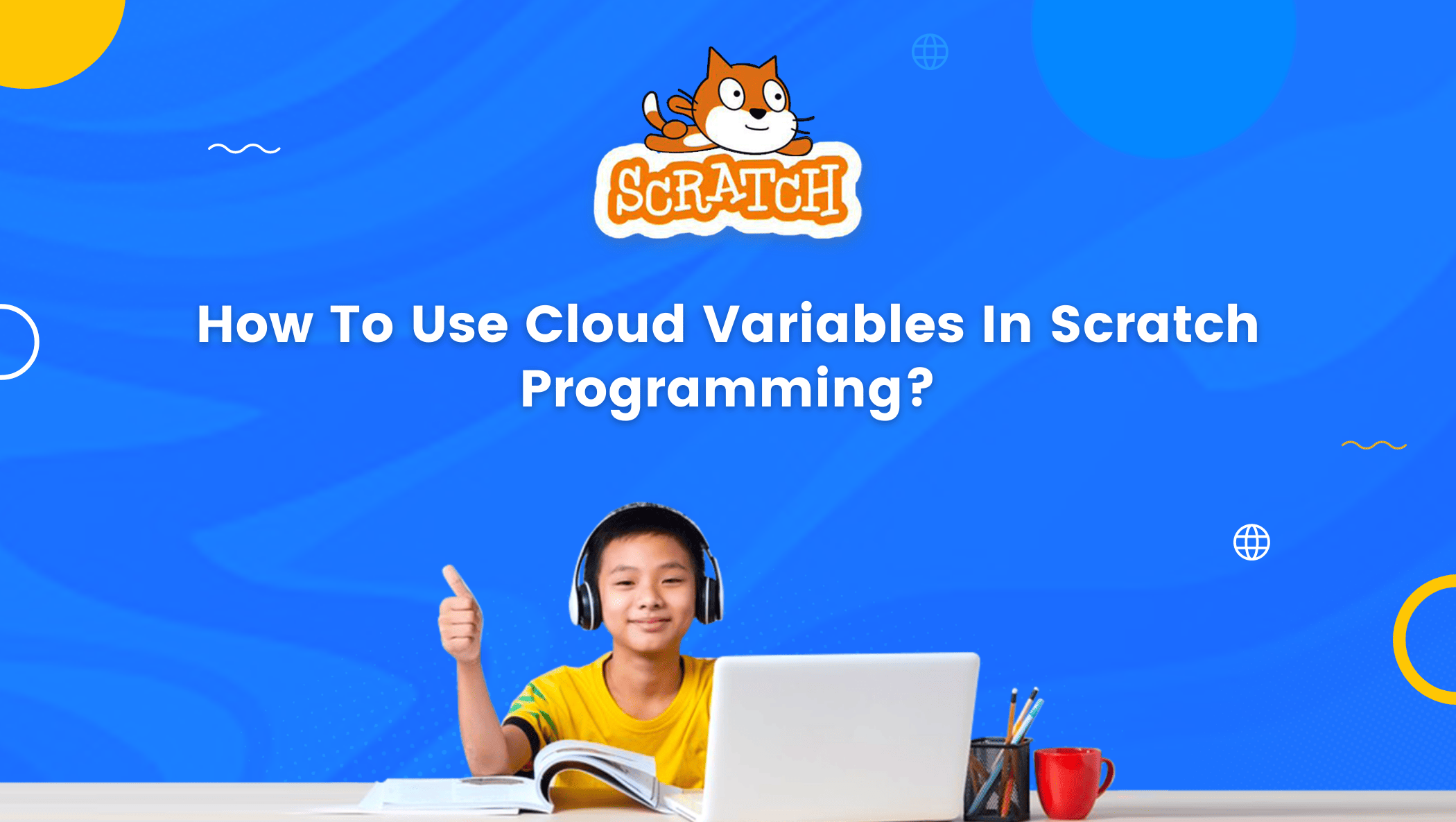 How To Use Cloud Variables In Scratch Programming [Explained