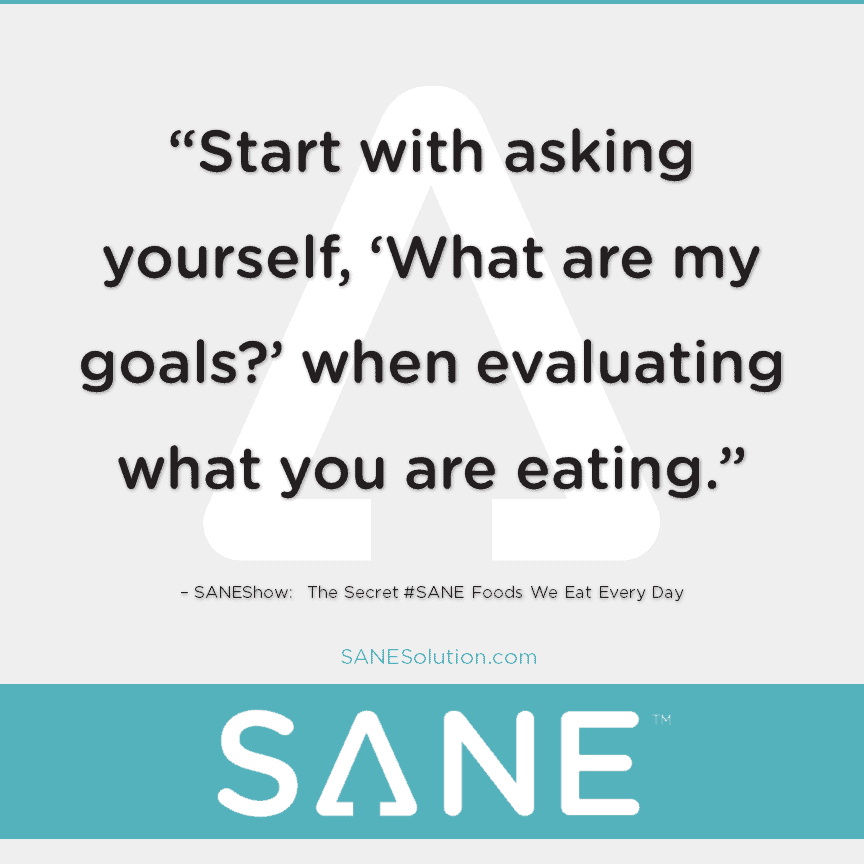 The "Secret" SANE Foods We Eat Every Day SANESolution