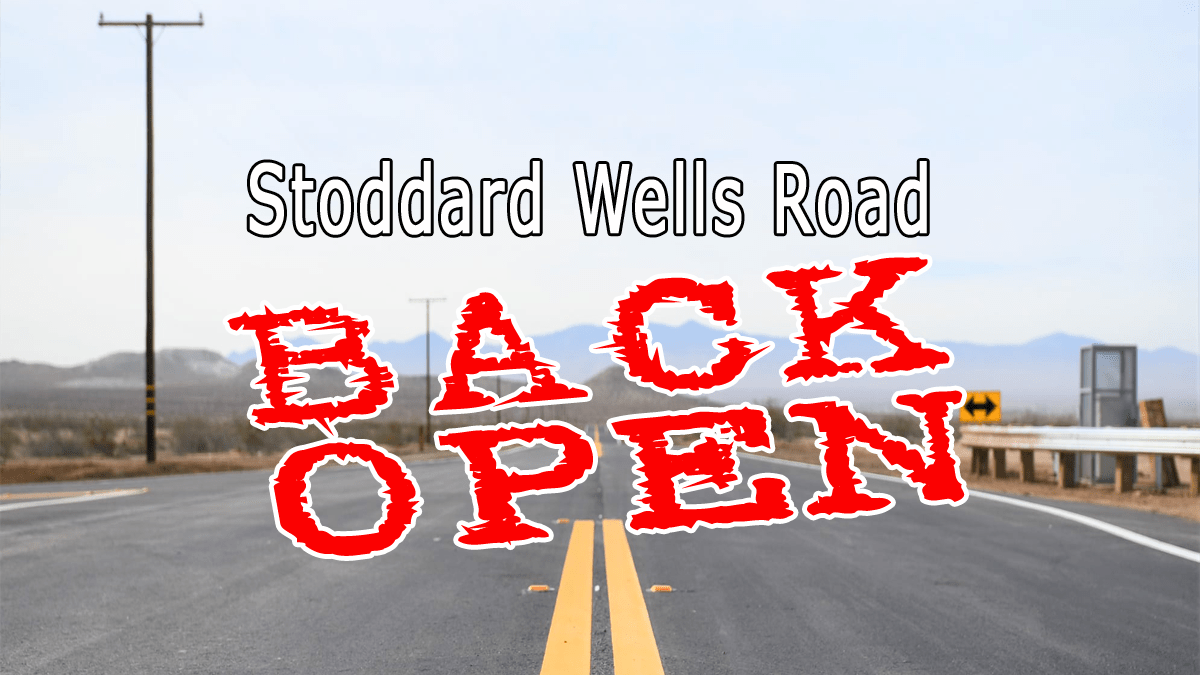 Stoddard Wells Road Is Back Open Today Pain In The Pass