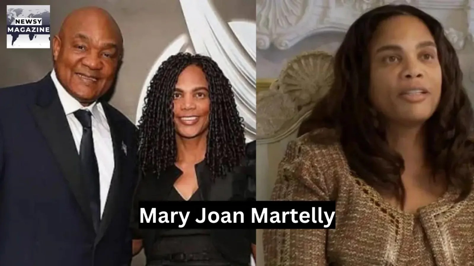 Mary Joan Martelly The Unsung Pillar Behind George Foremans Legacy