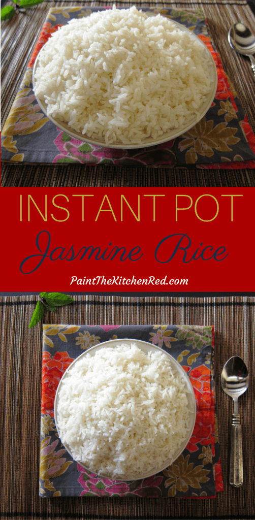 Instant Pot Jasmine Rice - A step by step guide for how to make Instant Pot Jasmine Rice Pinterest Pin with two view of Jasmine rice in white bowl on straw placemat with colorful flowery napkin and a spoon. From Paint the Kitchen Red