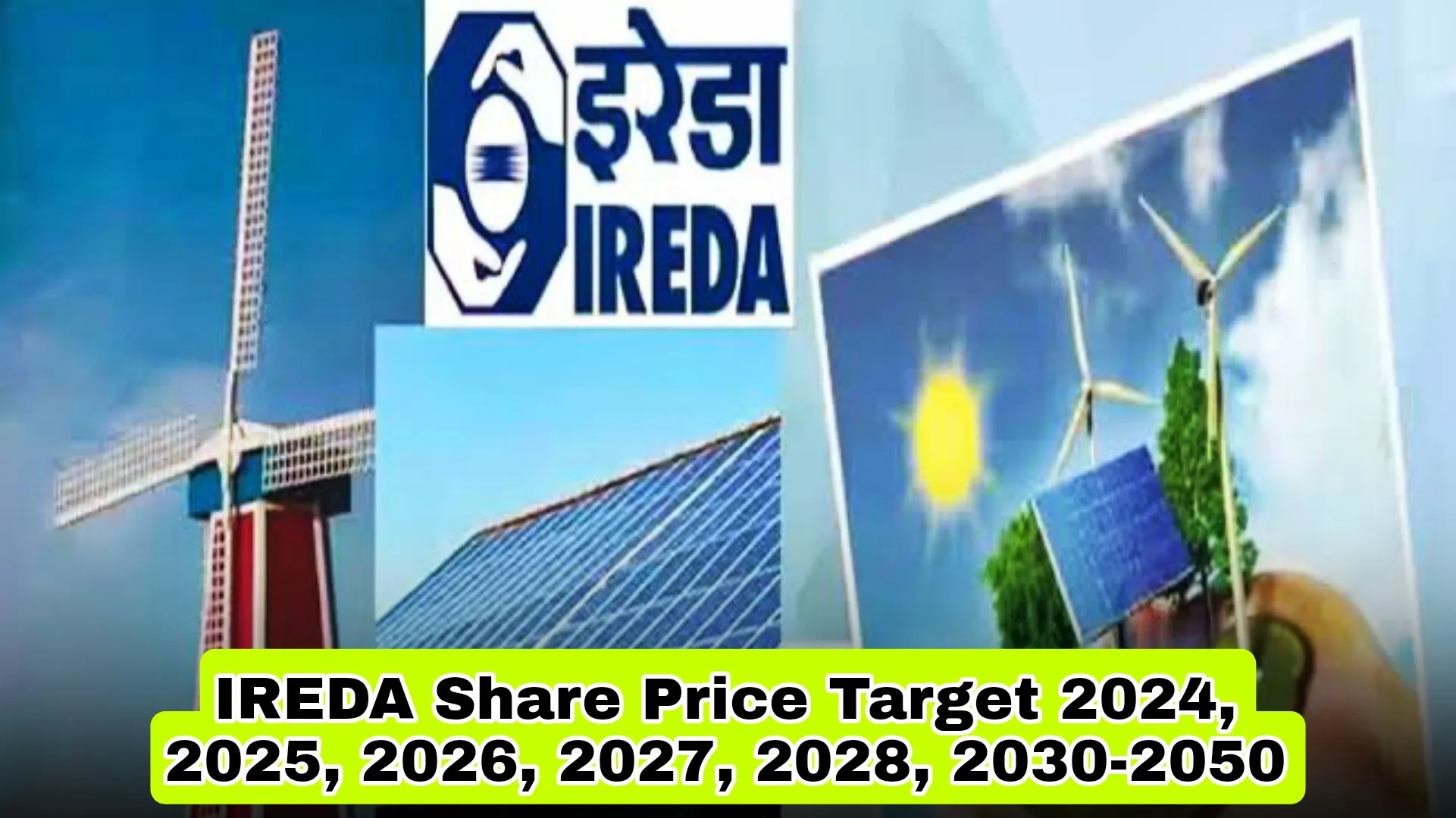 IREDA Share Price Target 2024, 2025, 2026, 2030, 2035, 2040, 2050